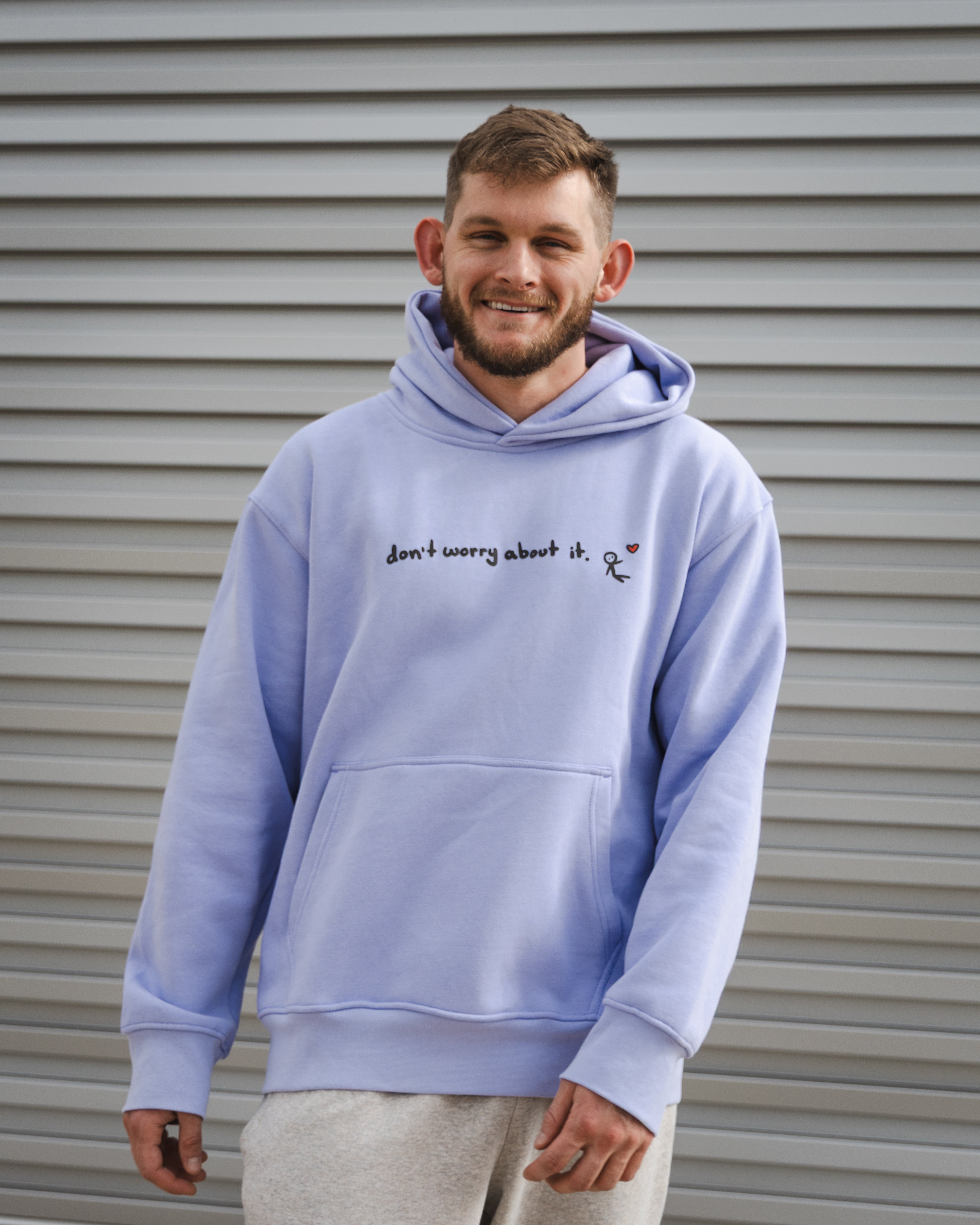 "don't worry about it" hoodie.
