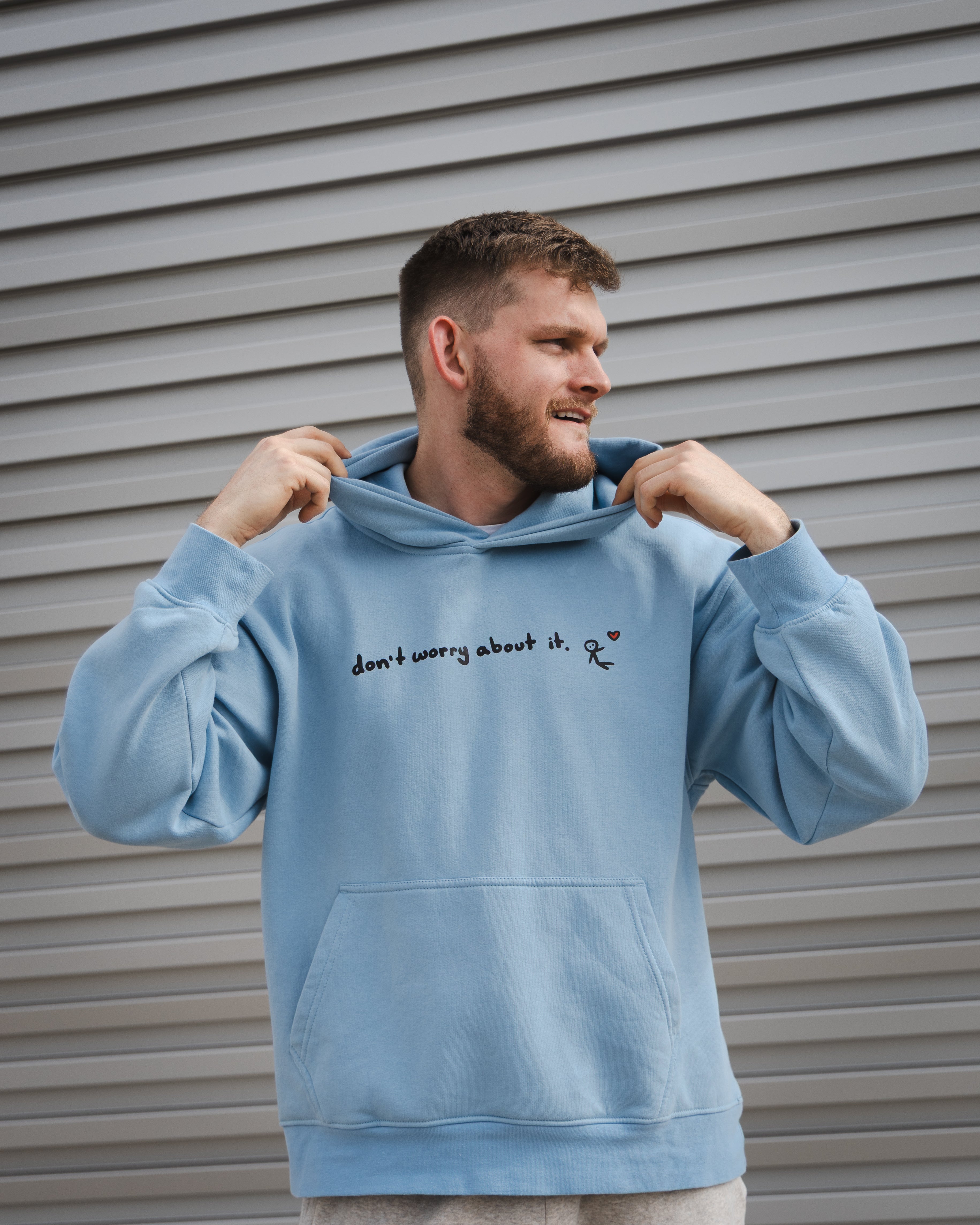 "don't worry about it" hoodie.