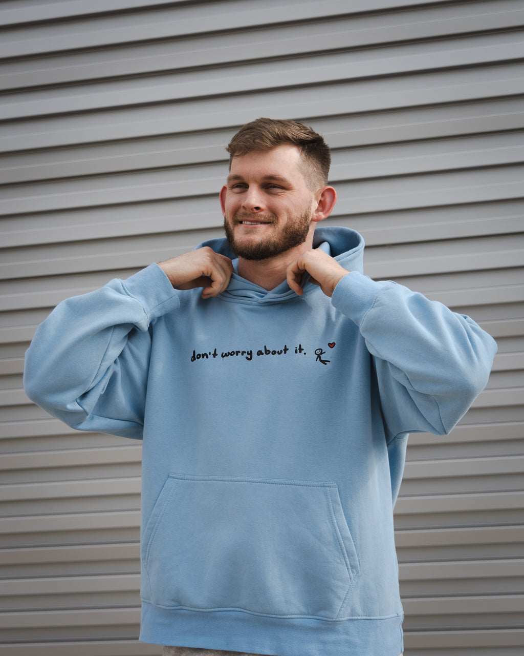 "don't worry about it" hoodie.